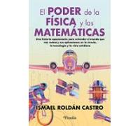 El Poder De La Física Y Las Matemáticas