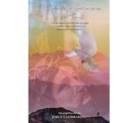 El Poder de la Gracia en un Alma Frágil.: La alianza entre psicología y espiritualidad para la sanación profunda.