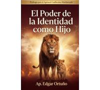 El Poder de la Identidad como Hijo