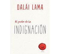 El Poder De La Indignación (Crecimiento personal)