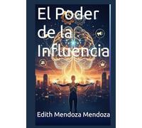 El Poder de la Influencia (Trilogía: Negocios, Poder y Dinero)