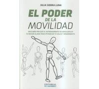 El poder de la movilidad - Descubre por qué el entrenamiento de movilidad es tu mayor aliado para potenciar tu salud y rendimiento
