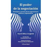 El poder de la negociación. Principios y normas de las negociaciones políticas y diplomáticas