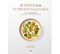 El poder de la nutrición saludable: Más de 70 recetas SHA para alcanzar y mantener una salud óptima. (Gastronomía y cocina)