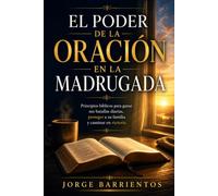 El Poder de la Oración en la Madrugada