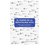 El poder de la reputación viva: Cómo convertir la voz del usuario en inteligencia corporativa