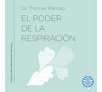 El Poder De La Respiración (audiolibro)