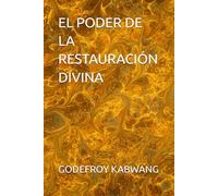 EL PODER DE LA RESTAURACIÓN DIVINA