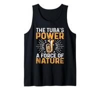 El poder de la Tuba Una fuerza de la naturaleza Músico Tubaist Tuba Camiseta sin Mangas
