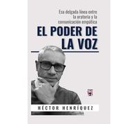 EL PODER DE LA VOZ: Esa delgada línea entre la oratoria y la comunicación empática