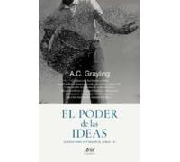 El Poder De Las Ideas: Claves Para Entender El Siglo Xx