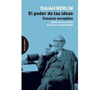 El poder de las ideas: Ensayos escogidos