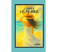 El Poder De Las Palabras (Crónicas Del Alma)