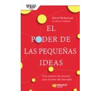 El Poder De Las Pequeñas Ideas