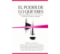 EL PODER DE LO QUE ERES: “No estás perdido, Escucha dentro de ti y construye una vida con sentido.”