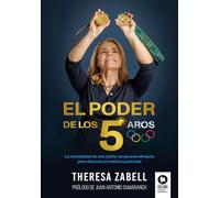 El poder de los 5 aros: La mentalidad de una doble campeona olímpica para alcanzar el máximo potencial (Directivos y líderes)