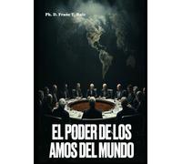 El Poder de los Amos del Mundo
