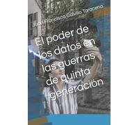 El poder de los datos en las guerras de quinta generación