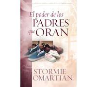 El Poder De Los Padres Que Oran: Power of a Praying Parent