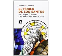 El Poder De Los Santos: Valor político de las imágenes religiosas (Mayor)