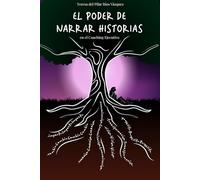 El Poder De Narrar Historias: En el Coaching Ejecutivo