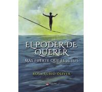 El poder de querer: Más fuerte que el ictus (SIN COLECCION)