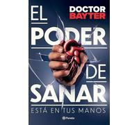 El Poder de Sanar: Está En Tus Manos / The Power to Heal: Está en tus manos