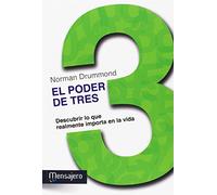 EL PODER DE TRES: Descubrir lo que realmente importa en la vida (Espiritualidad)
