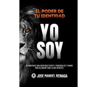 EL PODER DE TU IDENTIDAD: YO SOY