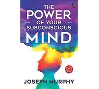 El poder de tu mente subconsciente