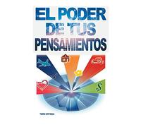 El Poder de tus Pensamientos