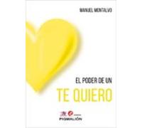 El Poder De Un Te Quiero