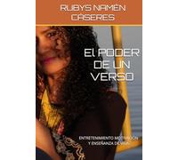 EL PODER DE UN VERSO: ENTRETENIMIENTO MOTIVACIÓN Y ENSEÑANZA DE VIDA