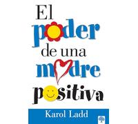El Poder De Una Madre Positiva
