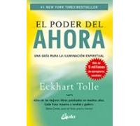 El Poder del Ahora – Una guía para la iluminación espiritual – 6ª edición – Español (Perenne)