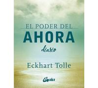 El poder del ahora. Diario | Eckhart Tolle