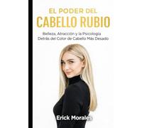 El Poder del Cabello Rubio: Belleza, Atracción y la Psicología Detrás del Color de Cabello Más Deseado