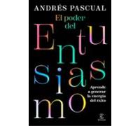 El Poder Del Entusiasmo