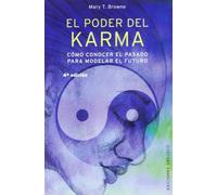 El poder del karma: cómo conocer el pasado para modelar el futuro (NUEVA CONSCIENCIA)