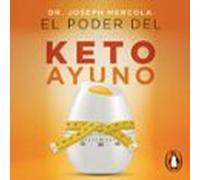 El Poder Del Keto Ayuno (audiolibro)