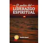 EL PODER DEL LIDERAZGO ESPIRITUAL