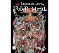 El Poder del Metal. Una historia muy Heavy (Música)