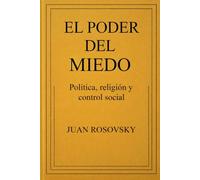 El poder del miedo: Política, religión y control social