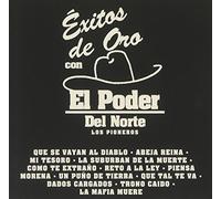El Poder Del Norte - Exitos De Oro