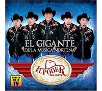 El Poder Del Norte - Gigante De La Musica Nortena