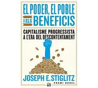 El poder, el poble i els beneficis: Capitalisme progressista a l'era del descontentament (Llibres a l'Abast)