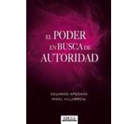 El Poder En Busca De Autoridad: Las Dinamicas Psicosociales De La Legi
