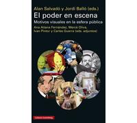 El poder en escena | Jordi Balló, Alan Salvadó, Mercè Oliva, Ana Aitana Fernández, Ivan Pintor, Carles Guerra