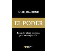 El Poder: Entender cómo funciona para saber ejercerlo