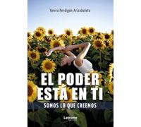 El poder está en ti: 01 (Desarrollo personal)